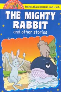 The Mighty Rabbit and other stories (Goodnight Stories)