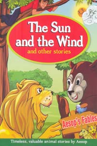 The Sund and the Wind and other stories (Aesops Fables)