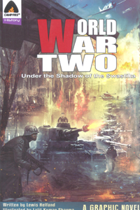 world war two under the shadow of the swastika (A Graphic Novel)