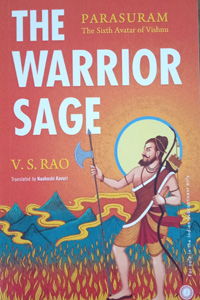 The Warrior Sage (Parasuram The Sixth Avatar of Vishnu)